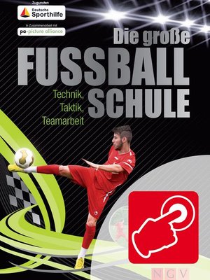 cover image of Die große Fußballschule--Mit Videos